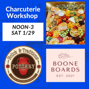 Charcuterie Workshop with Boone Boards at Bolick & Traditions Pottery